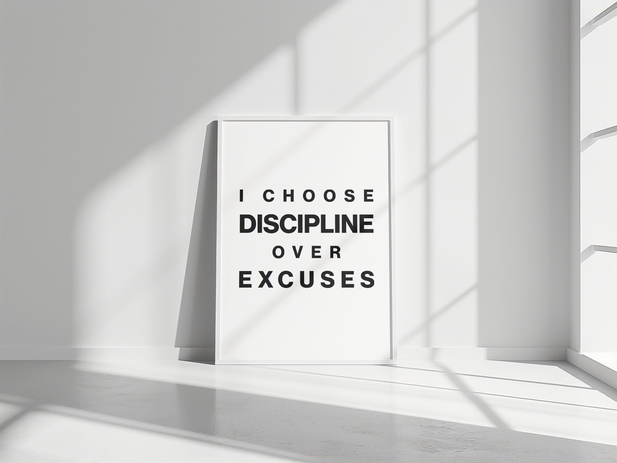 I Choose Discipline Over Excuses Positive Affirmation Print