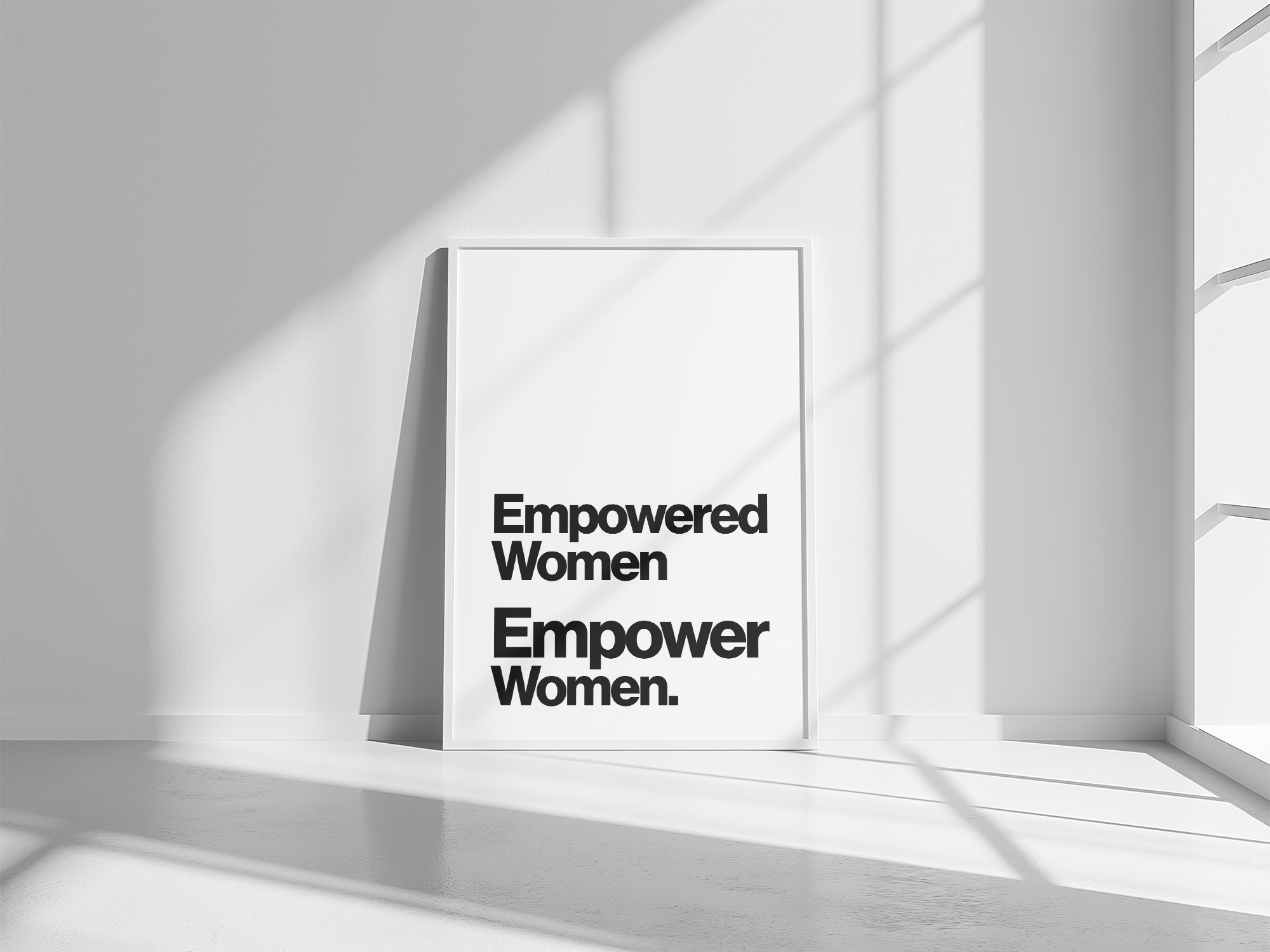 Empowered Women Empower Women Feminist Quote Print