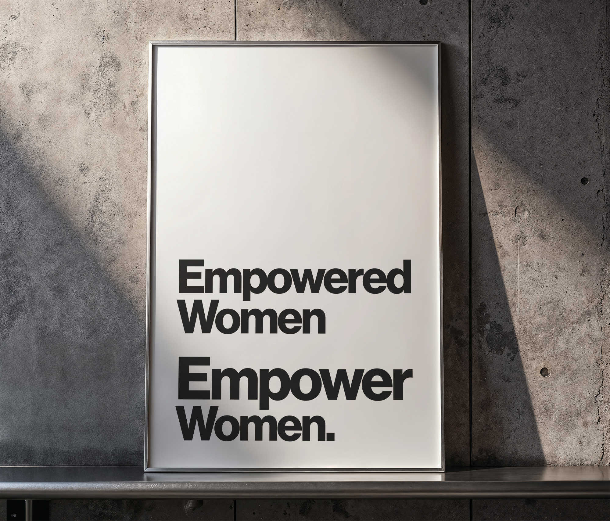 Empowered Women Empower Women Feminist Quote Print