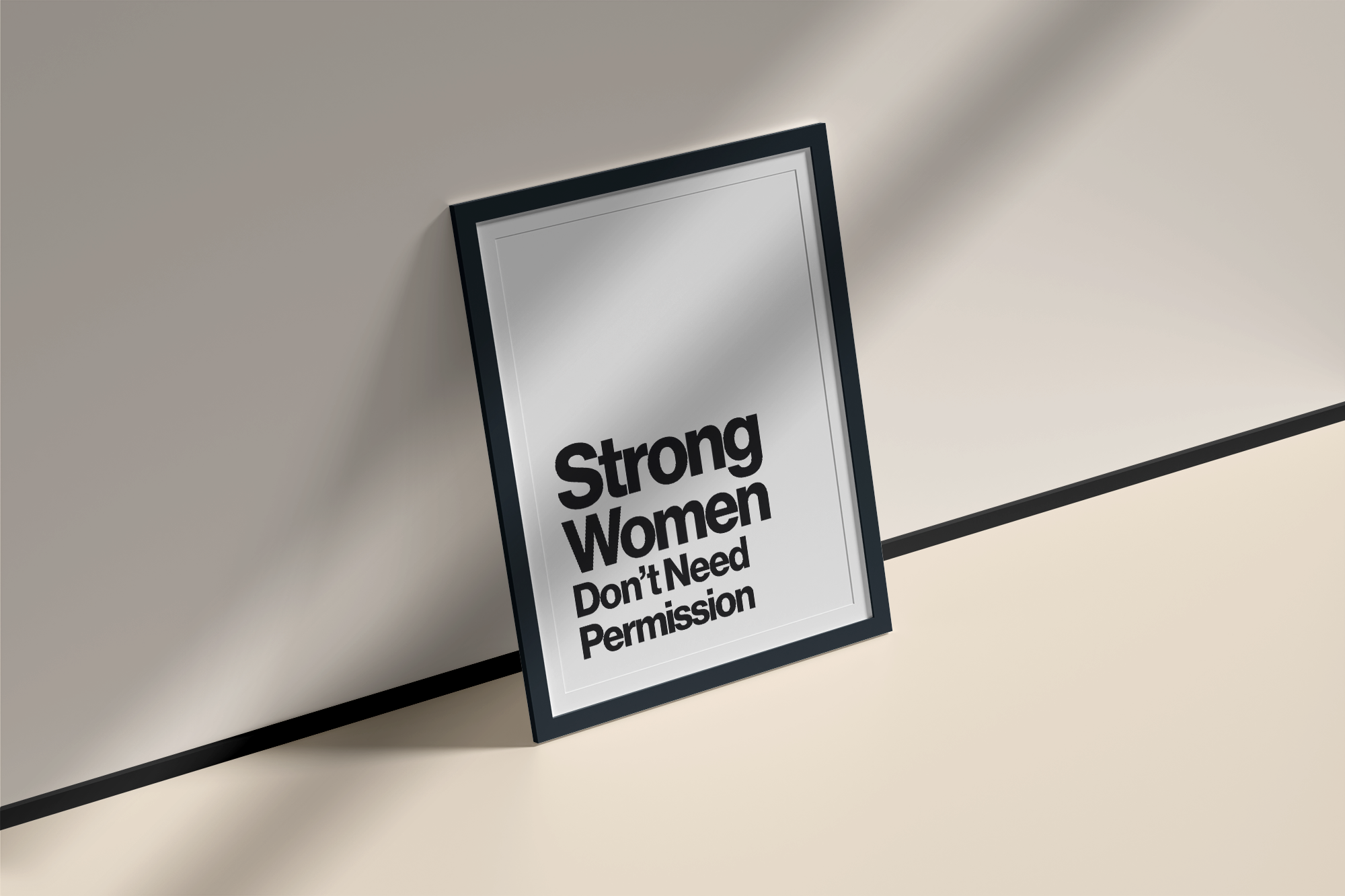 Strong Women Don’t Need Permission Feminist Quote Print