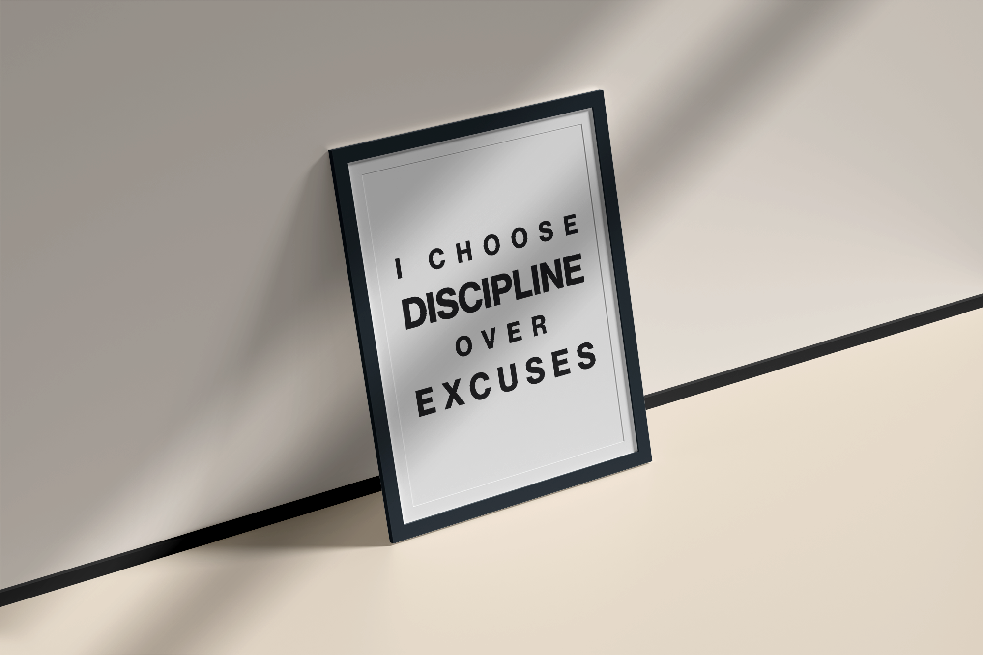 I Choose Discipline Over Excuses Positive Affirmation Print