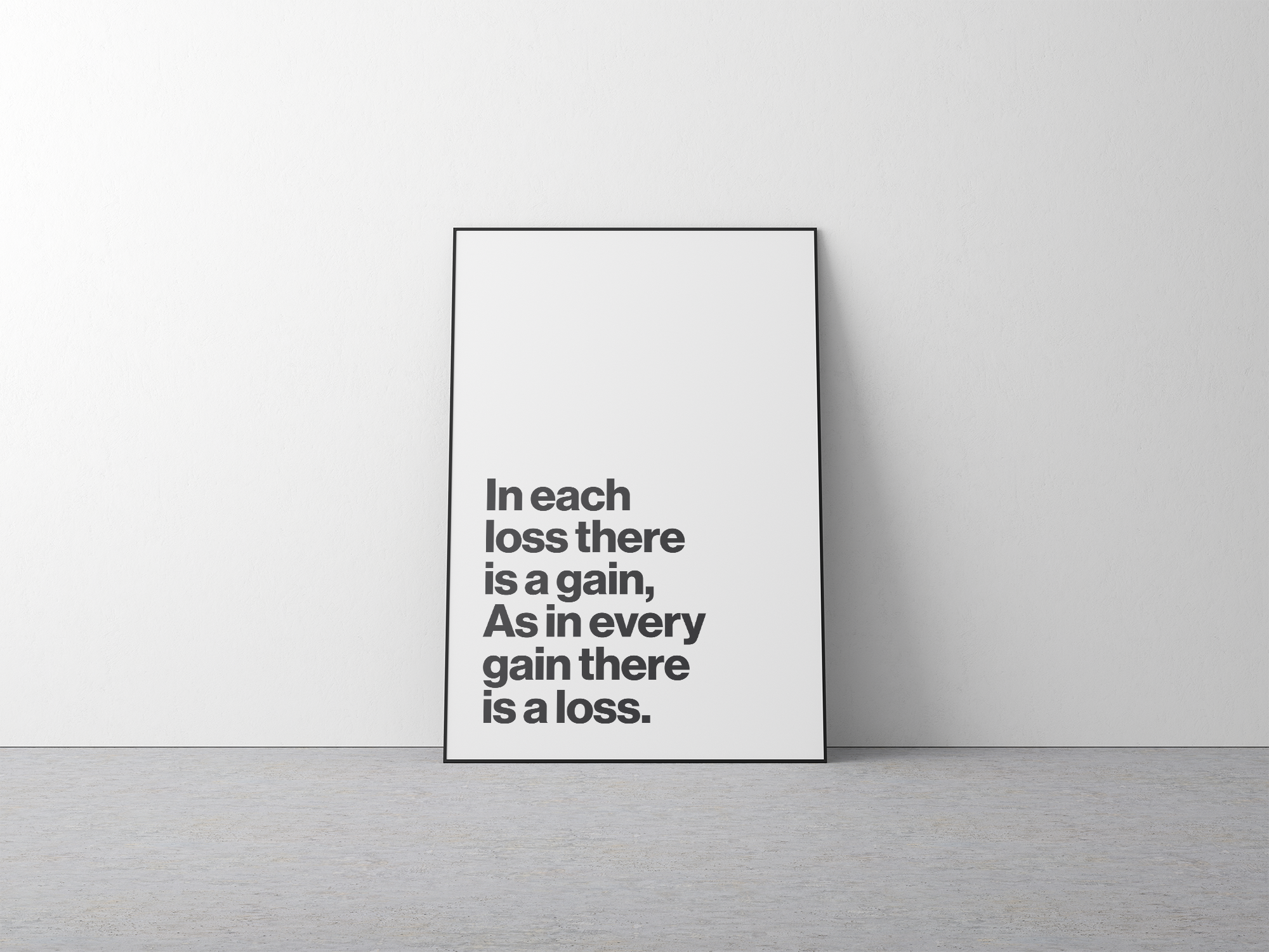 In Each Loss There Is a Gain Motivational Quote Print