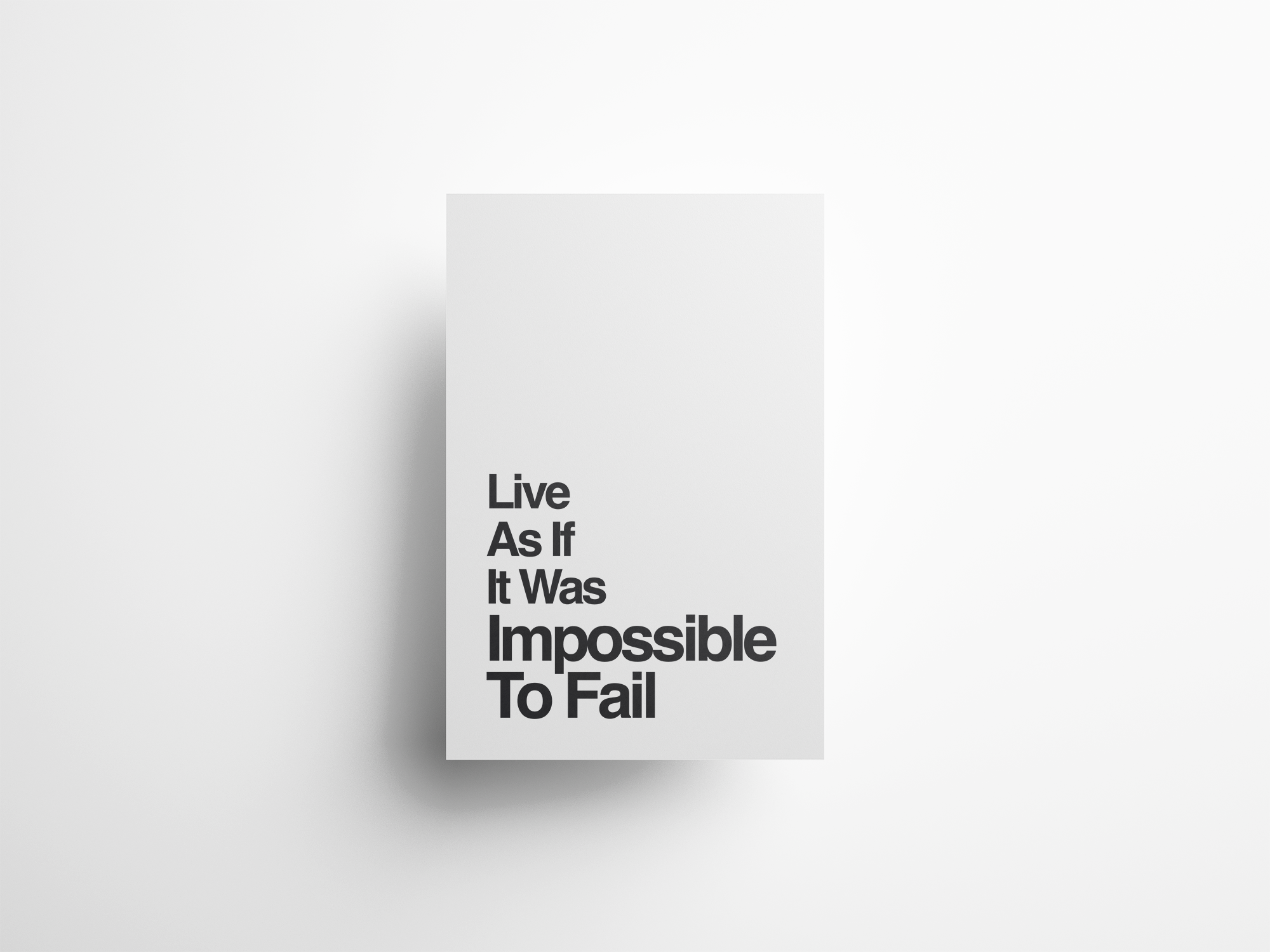Live As If It Was Impossible To Fail Motivational Quote Print