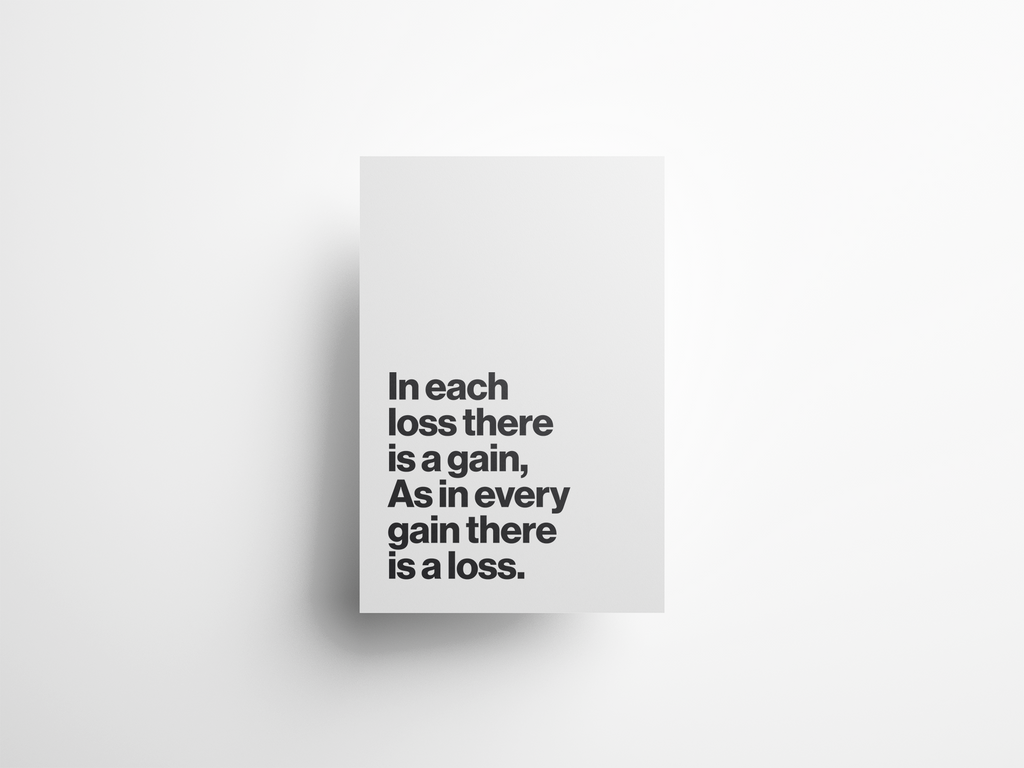 In Each Loss There Is a Gain Motivational Quote Print
