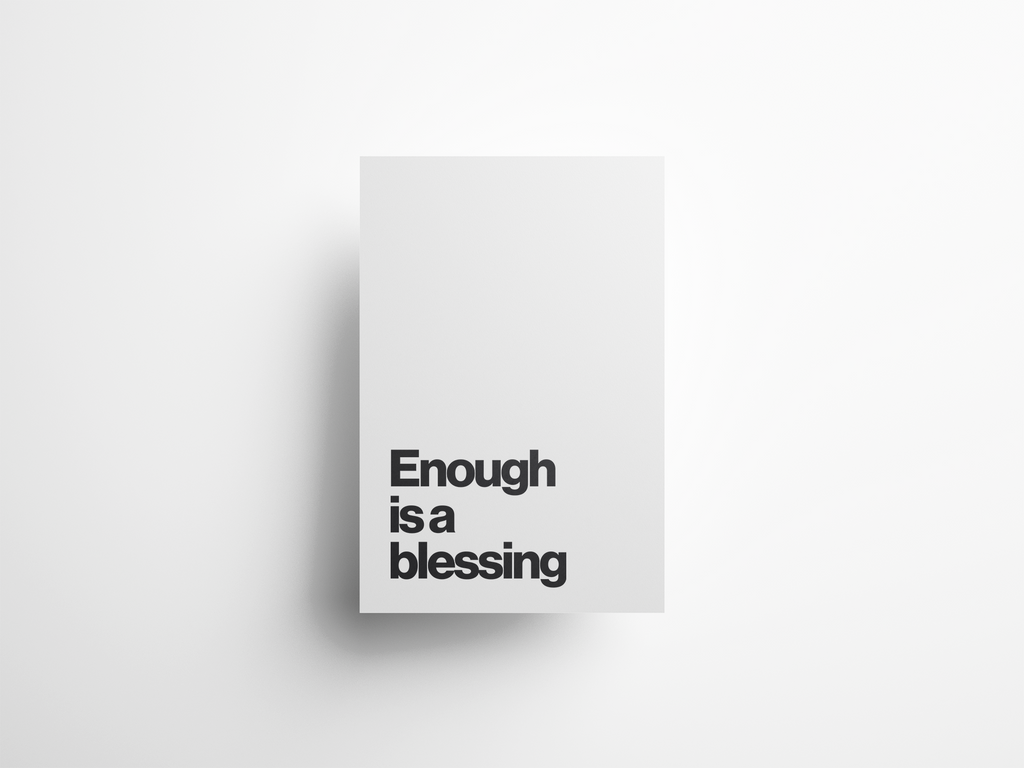Enough Is a Blessing Gratitude Quote Print