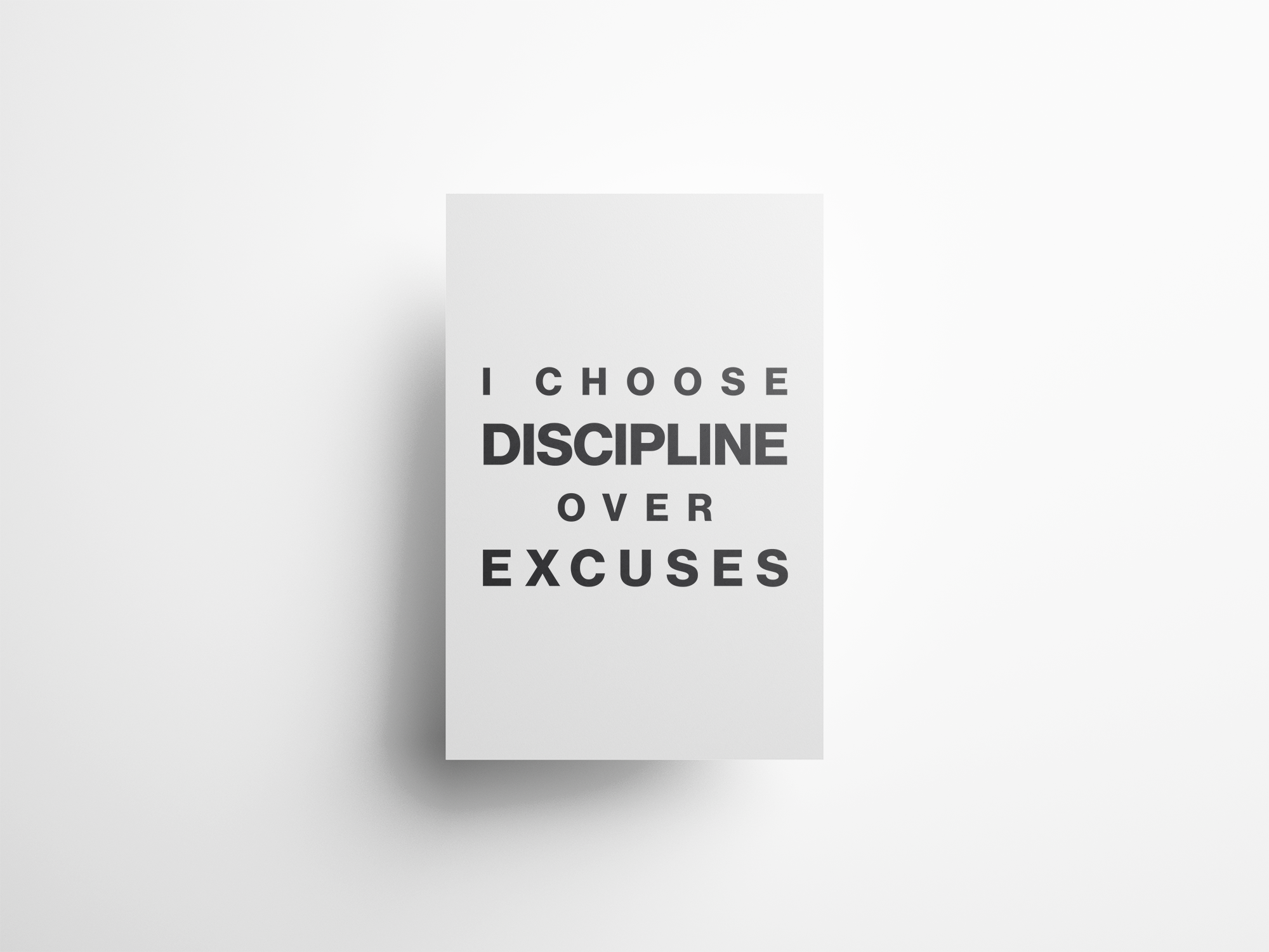 I Choose Discipline Over Excuses Positive Affirmation Print